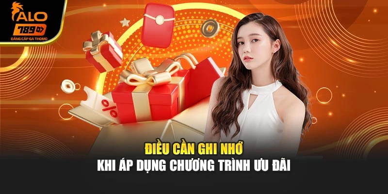 Điều cần ghi nhớ khi áp dụng chương trình ưu đãi